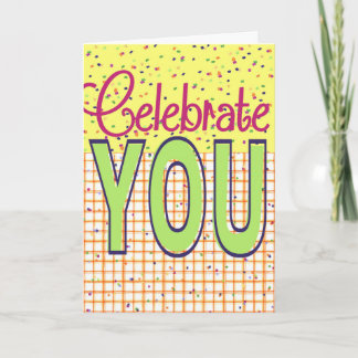 Celebrate You - Greeting Card