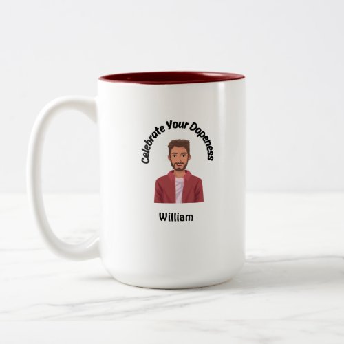 Celebrate your dopeness Man T_Shirt Two_Tone Coffee Mug