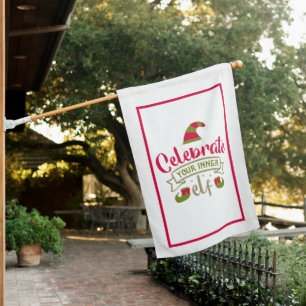 Celebrate Your Inner Elf Christmas House Flag