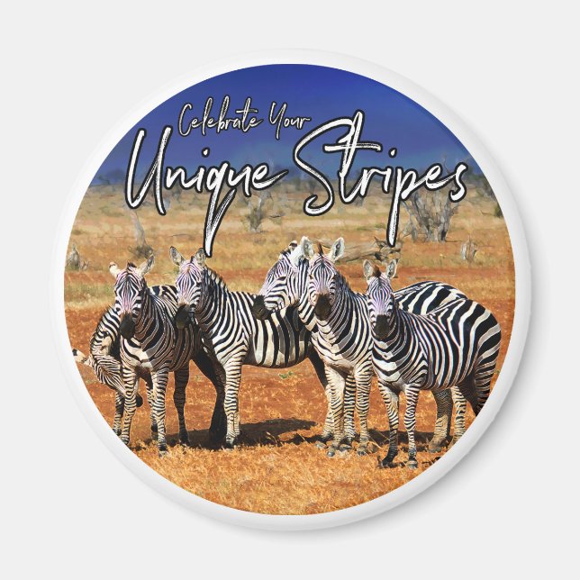 "Celebrate Your Unique Stripes" Zebra Art Magnet (Front)