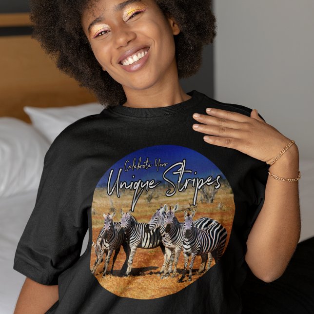 "Celebrate Your Unique Stripes" Zebra Art T-Shirt (Creator Uploaded)