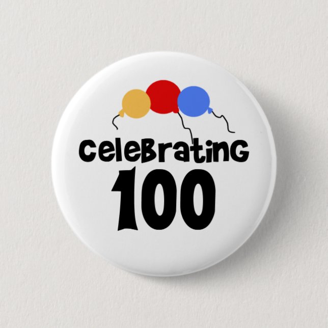 Celebrating 100 100th Birthday Pinback Button (Front)