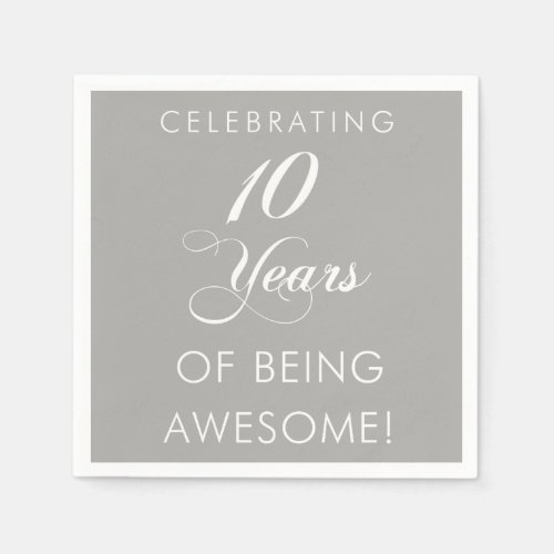 Celebrating 10 Years Of Being Awesome Napkins