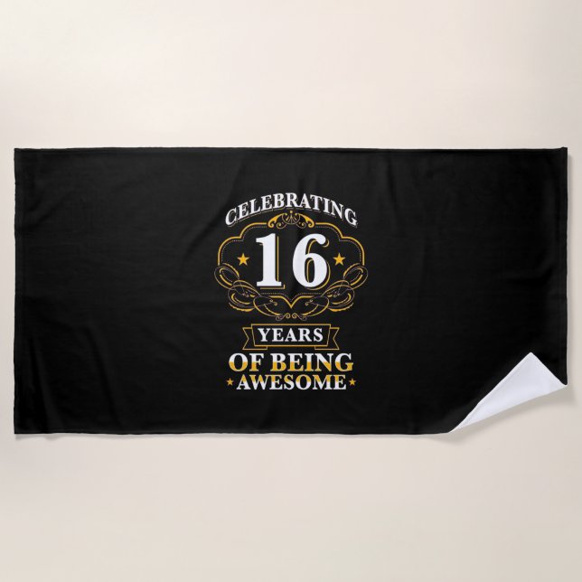Celebrating 16 Years Of Being Awesome Beach Towel (Front)