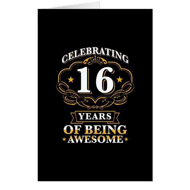 Celebrating 16 Years Of Being Awesome Card (Front)