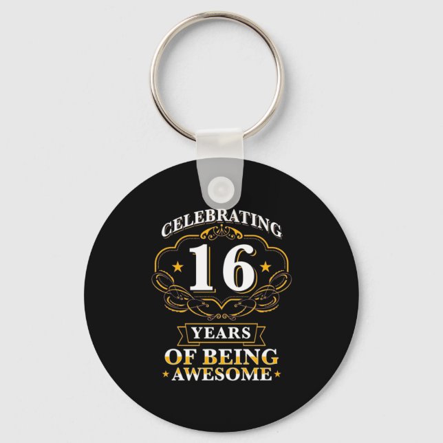 Celebrating 16 Years Of Being Awesome Keychain (Front)