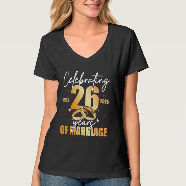 Celebrating 1999 26th 26 Years of Marriage Anniver T-Shirt (Front)