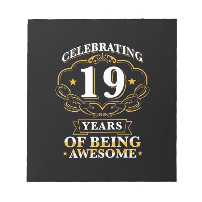 Celebrating 19 Years Of Being Awesome Notepad (Front)
