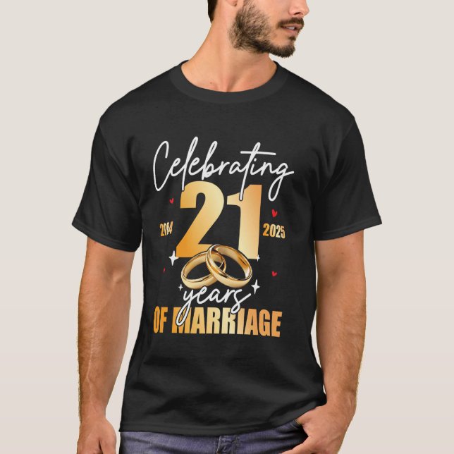 Celebrating 2004 21th 21 Years of Marriage Anniver T-Shirt (Front)