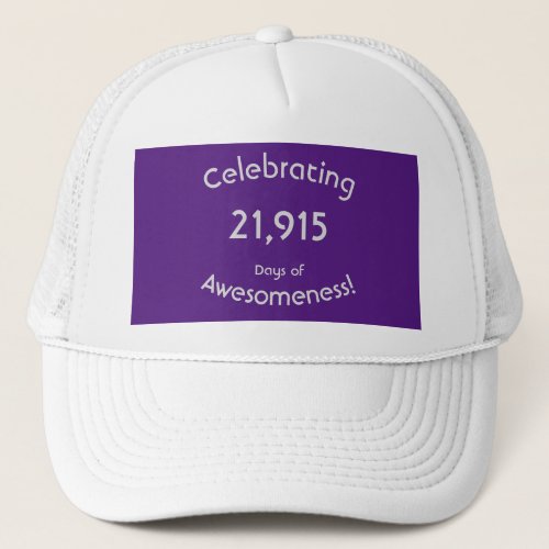 Celebrating 21915 Days Of Awesomeness 60 Birthday Trucker Hat
