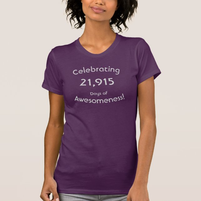 Celebrating 21,915 Days Of Awesomeness Birthday T-Shirt (Front)
