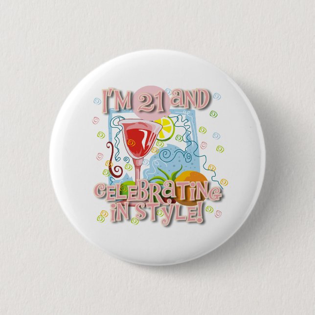 Celebrating 21 in Style Pinback Button (Front)