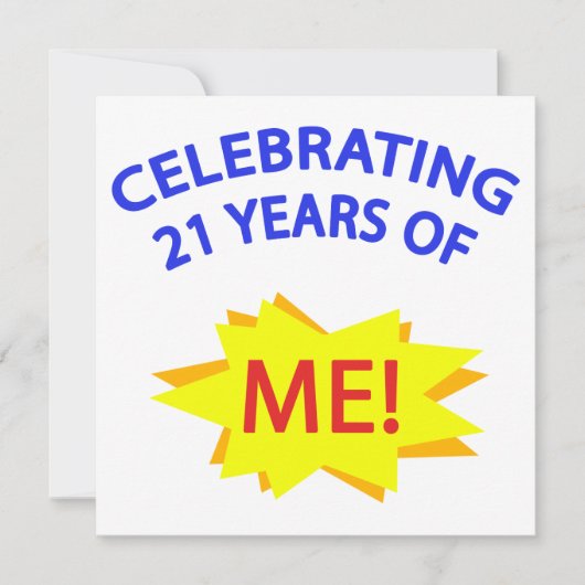 Celebrating 21 Years Of Me! (Front)