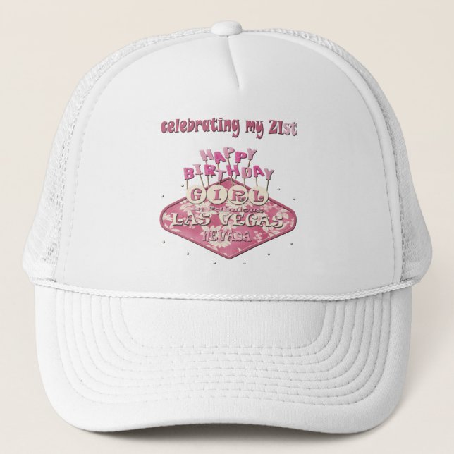 celebrating 21st Las Vegas BIRTHDAY GIRL Hat (Front)