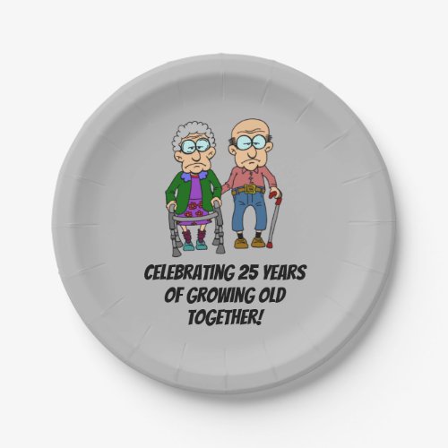 Celebrating 25 Years Growing Old Paper Plate