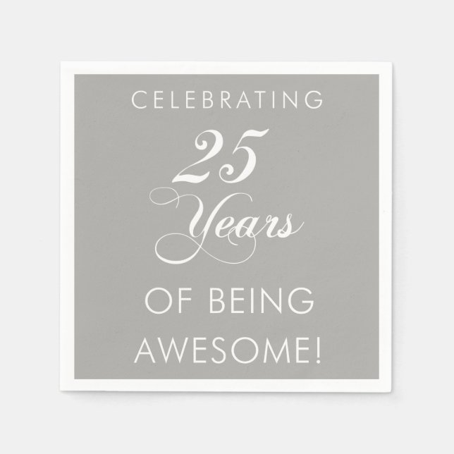 Celebrating 25 Years Of Being Awesome Napkins (Front)