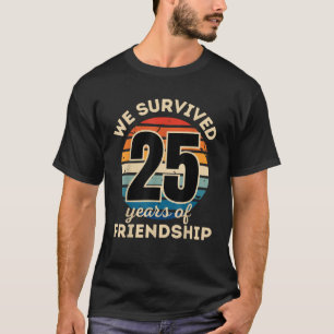 Celebrating 25 YEARS OF FRIENDSHIP Funny Group Mat T-Shirt