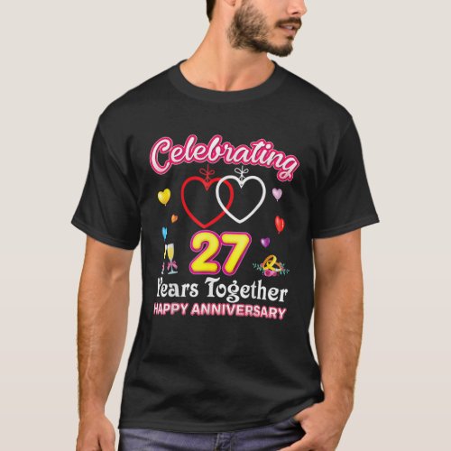 Celebrating 27 Years Together Happy 27Th Wedding A T_Shirt