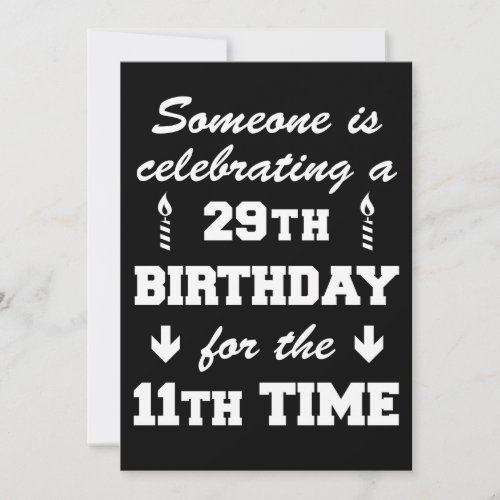 Celebrating 29th Birthday 11th Time 40th Invite