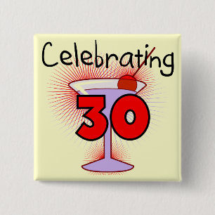 Celebrating 30 Tshirts and Gifts Pinback Button