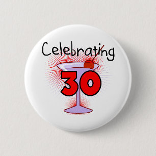 Celebrating 30 Tshirts and Gifts Pinback Button