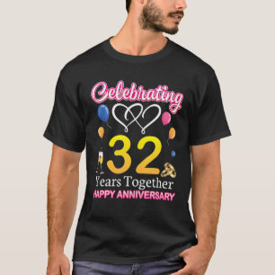 Celebrating 32 Years Together Happy Wedding Annive T-Shirt