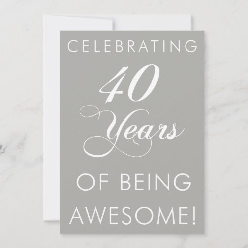 Celebrating 40 Years Of Being Awesome Invite