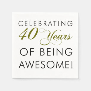 Celebrating 40 Years Of Being Awesome Napkins