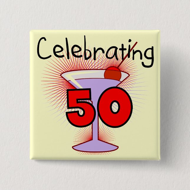 Celebrating 50 Tshirts and Gifts Pinback Button (Front)