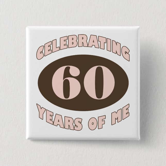 Celebrating 60 Gifts Button (Front)