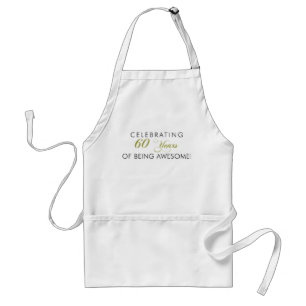 Celebrating 60 Years Of Being Awesome cool apron
