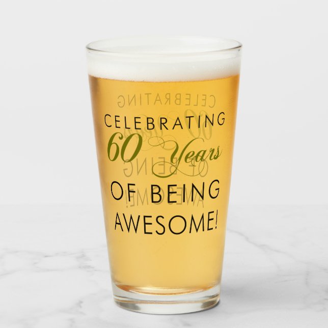 Celebrating 60 Years Of Being Awesome Glass (Front Filled)