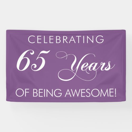 Celebrating 65 Years Of Being Awesome Banner