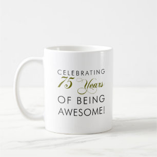 Celebrating 75 Years Of Being Awesome Mug