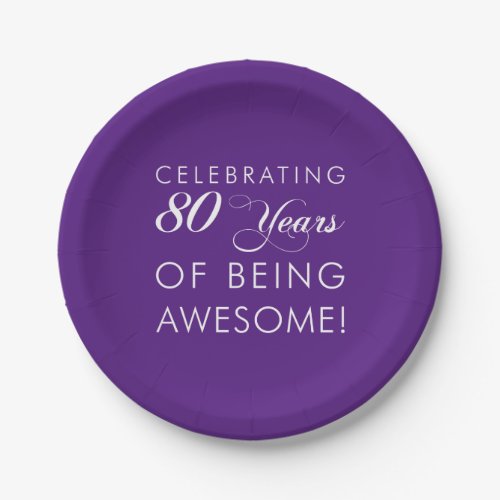 Celebrating 80 Years Of Being Awesome COLOR Paper Plates