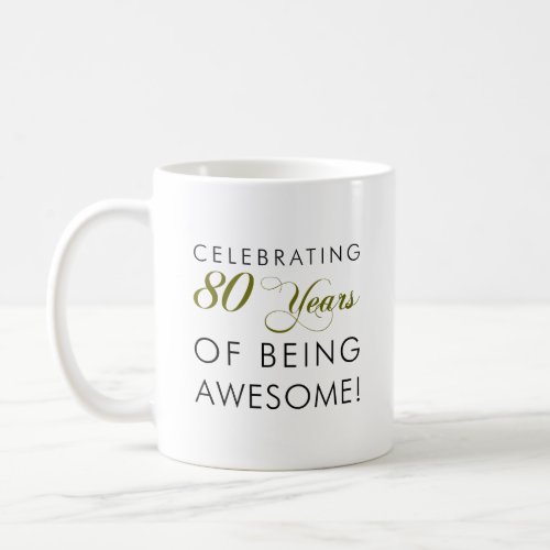 Celebrating 80 Years Of Being Awesome Mug
