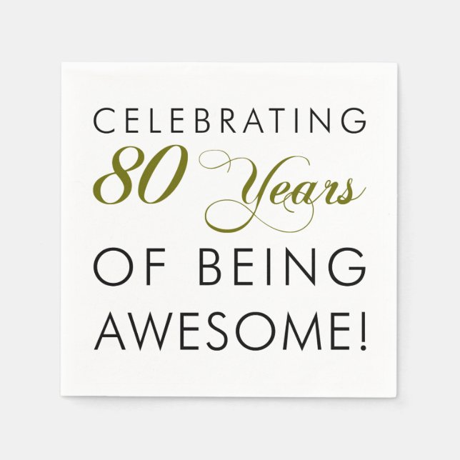 Celebrating 80 Years Of Being Awesome Napkins (Front)