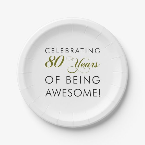 Celebrating 80 Years Of Being Awesome Paper Plates