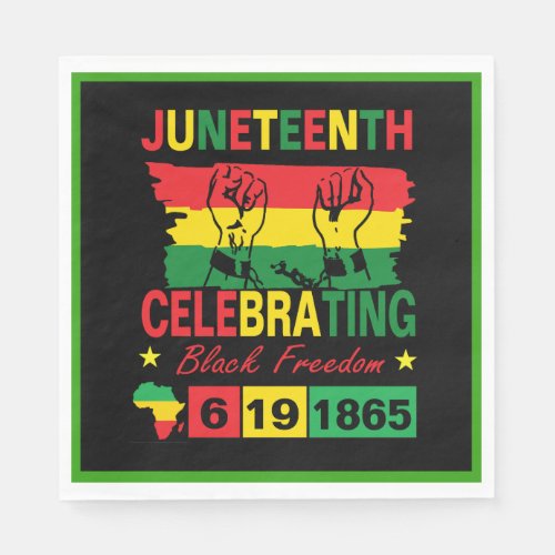 Celebrating Black Freedom Juneteenth Napkins