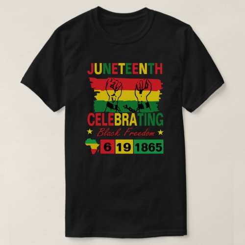 Celebrating Black Freedom Juneteenth T_Shirt