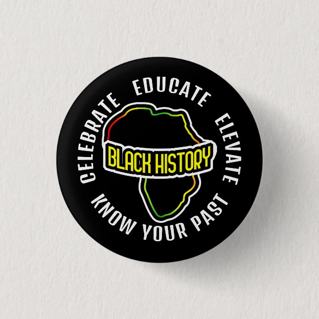 Celebrating Black History on BLACK Button (Front)