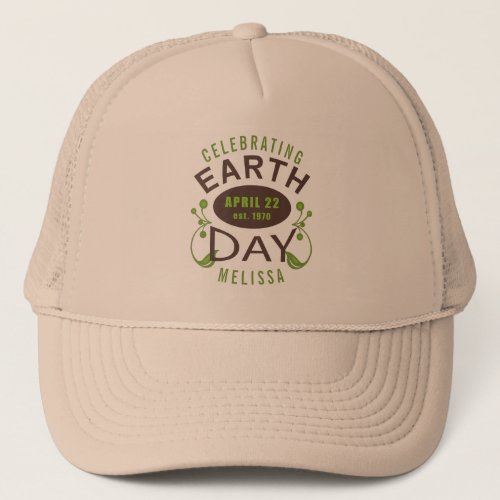 Celebrating Earth Day Typography Design Trucker Hat