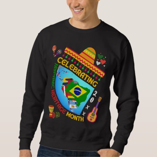 Celebrating HISPANIC HERITAGE MONTH Sweatshirt