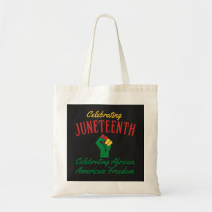 Celebrating Juneteenth African American Freedom  Tote Bag