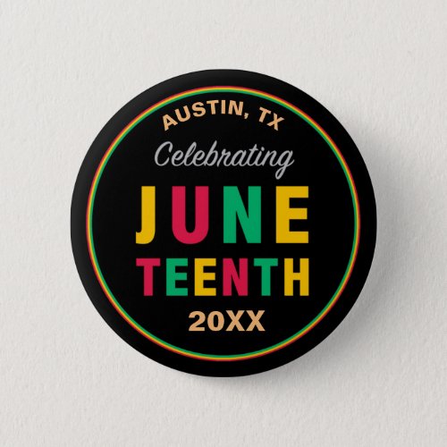 Celebrating Juneteenth Juneteenth Button