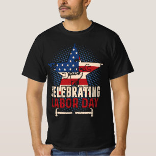 CELEBRATING LABOR DAY T-Shirt