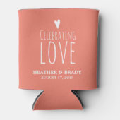 Celebrating Love | Wedding Can Cooler (Front)