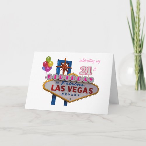 celebrating my 21st Birthday In Las Vegas Balloons Card