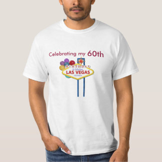 celebrating my 60th Las Vegas Birthday Shirt
