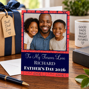 Celebrating My Forever Love Father's Day Cards